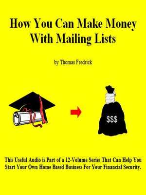 cover image of 04. How to Make Money With Mailing Lists